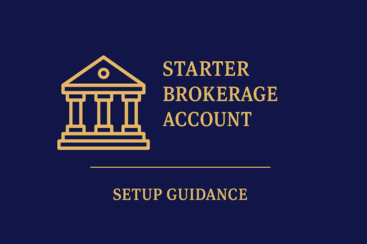 Starter Brokerage Account Setup Guidance